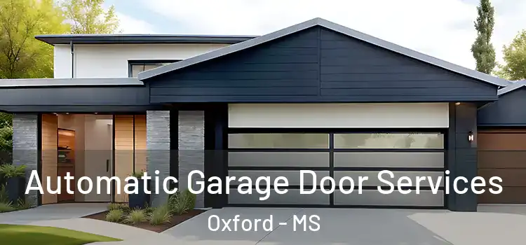  Automatic Garage Door Services Oxford - MS