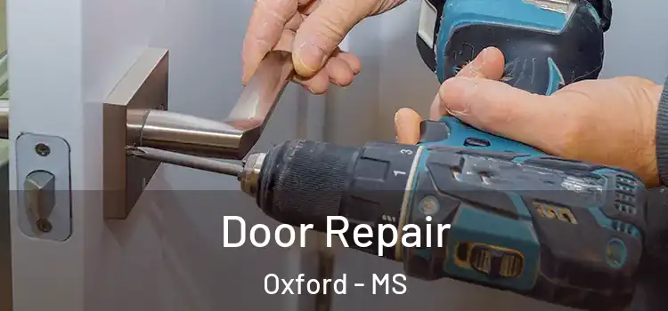  Door Repair Oxford - MS
