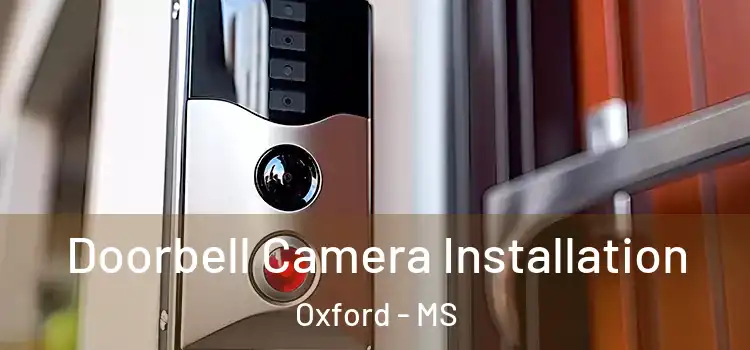  Doorbell Camera Installation Oxford - MS