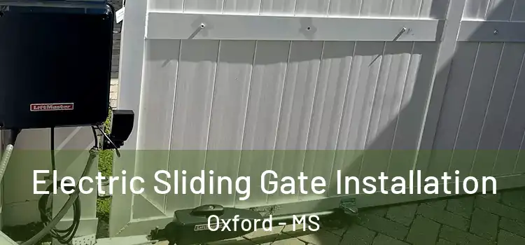  Electric Sliding Gate Installation Oxford - MS