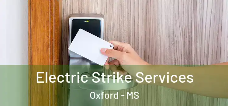  Electric Strike Services Oxford - MS