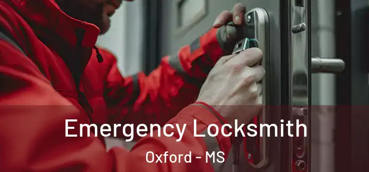  Emergency Locksmith Oxford - MS
