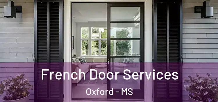  French Door Services Oxford - MS