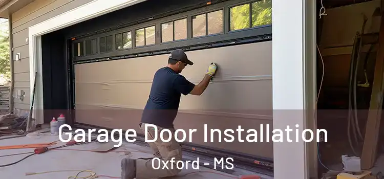  Garage Door Installation Oxford - MS