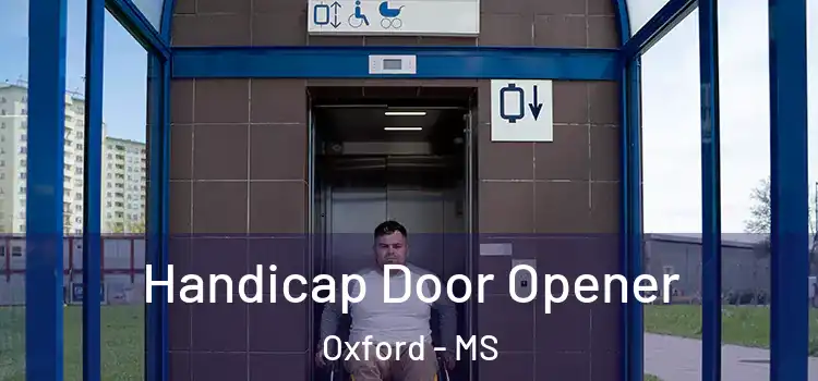  Handicap Door Opener Oxford - MS