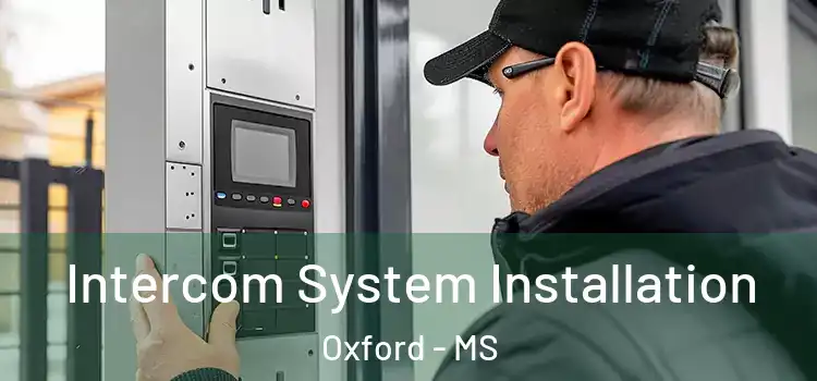 Intercom System Installation Oxford - MS