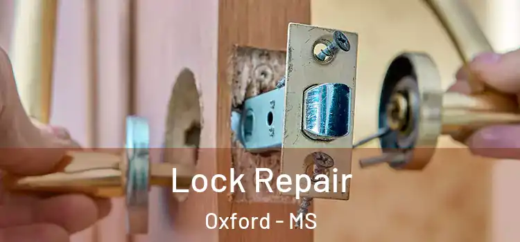  Lock Repair Oxford - MS