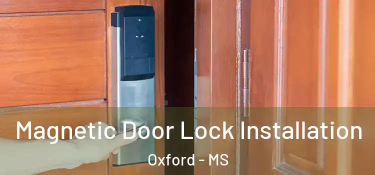  Magnetic Door Lock Installation Oxford - MS