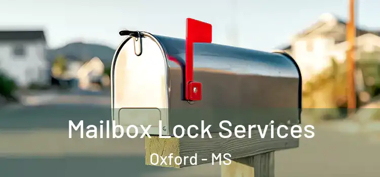  Mailbox Lock Services Oxford - MS