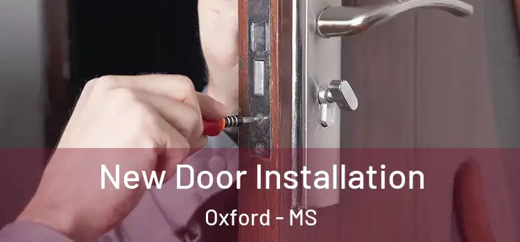  New Door Installation Oxford - MS