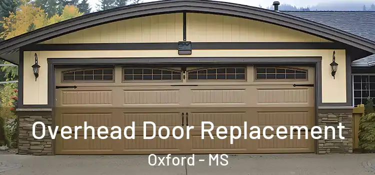  Overhead Door Replacement Oxford - MS