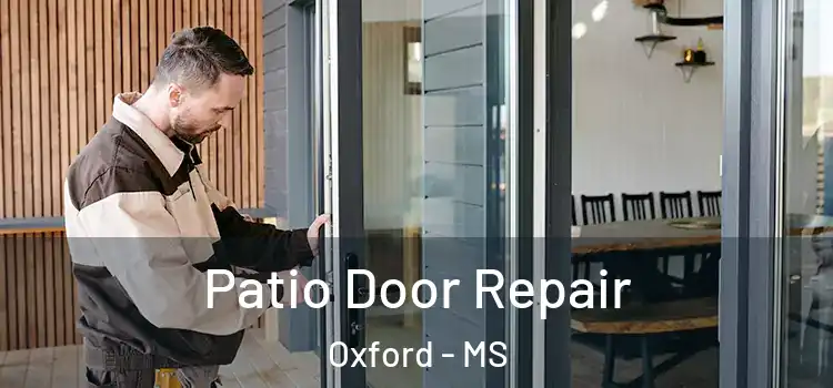  Patio Door Repair Oxford - MS