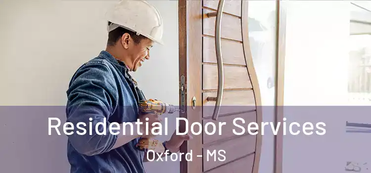  Residential Door Services Oxford - MS
