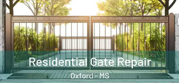  Residential Gate Repair Oxford - MS