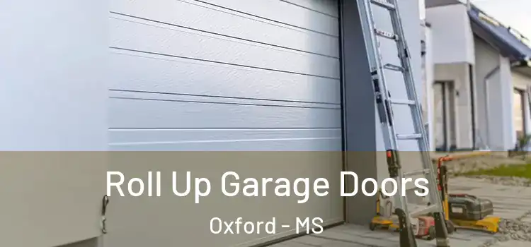  Roll Up Garage Doors Oxford - MS