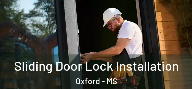  Sliding Door Lock Installation Oxford - MS