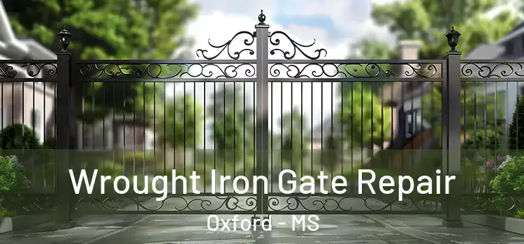  Wrought Iron Gate Repair Oxford - MS